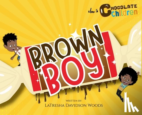 Woods, Latresha Davidson - Brown Boy