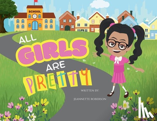 Roberson, Jeannette - All Girls Are Pretty