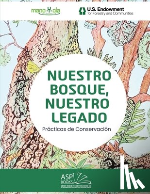 Mano Y Ola, Mano Y Ola - NUESTRO BOSQUE, NUESTRO LEGADO - OUR FOREST, OUR LEGACY
