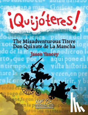 Yancey, Jason - ¡Quijóteres! - English | Spanish