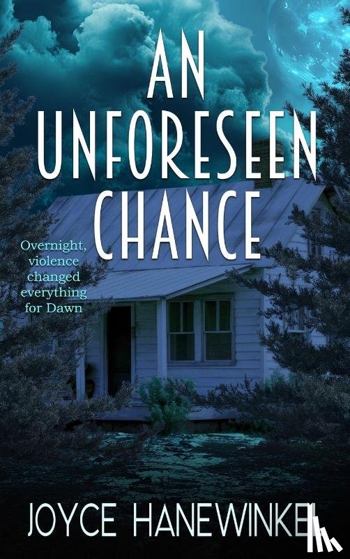 Hanewinkel, Joyce - An Unforeseen Chance