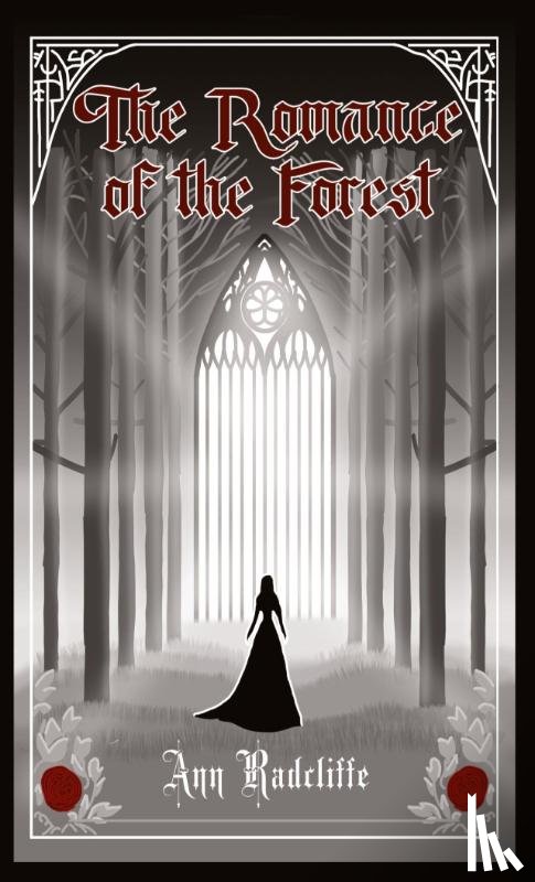 Radcliffe, Ann - The Romance of the Forest