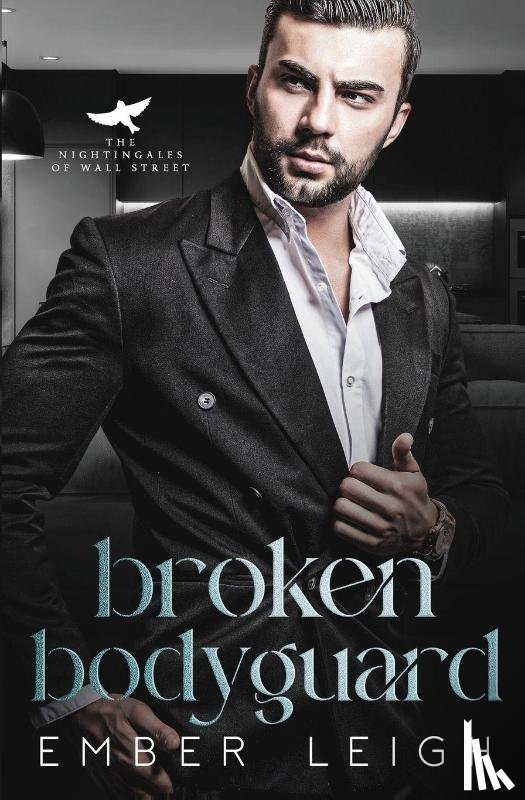 Leigh, Ember - Broken Bodyguard