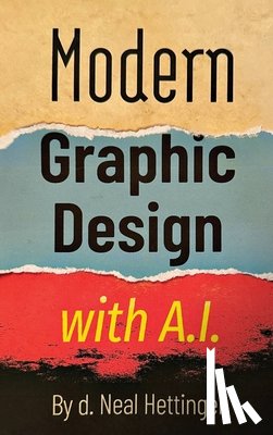 Hettinger, Neal - Modern Graphic Design with AI