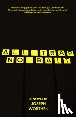 Worthen, Joseph - All Trap No Bait