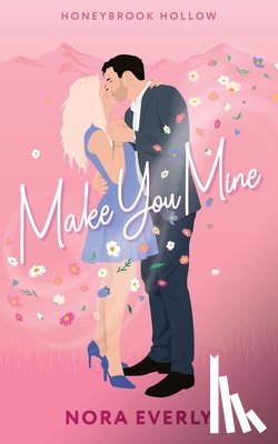 Everly, Nora - Make You Mine