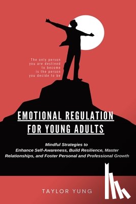 Yung, Taylor - EMOTIONAL REGULATION