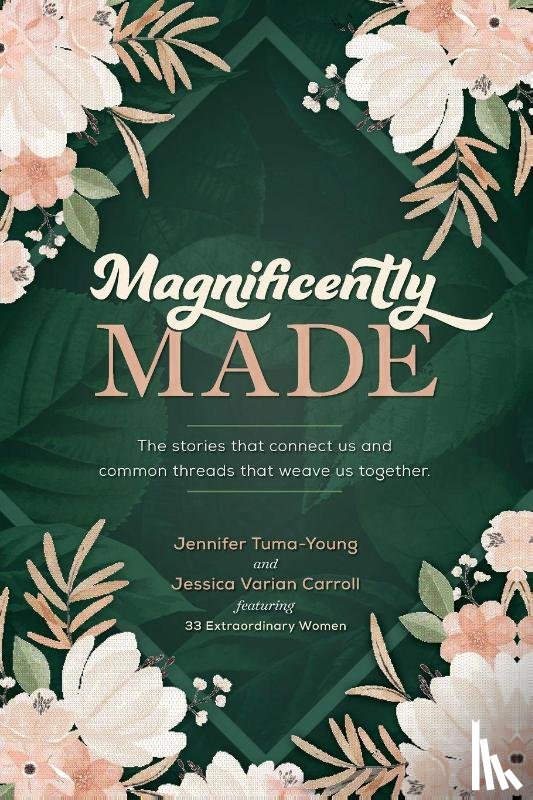 Tuma-Young, Jennifer, Varian Carroll, Jessica - Magnificently Made