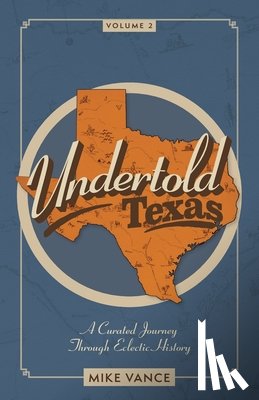 Vance, Mike - Undertold Texas Volume 2