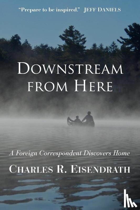 Eisendrath, Charles R. - Downstream from Here