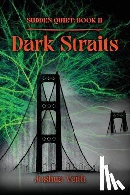 Veith, Joshua - Dark Straits: Sudden Quiet: Book II
