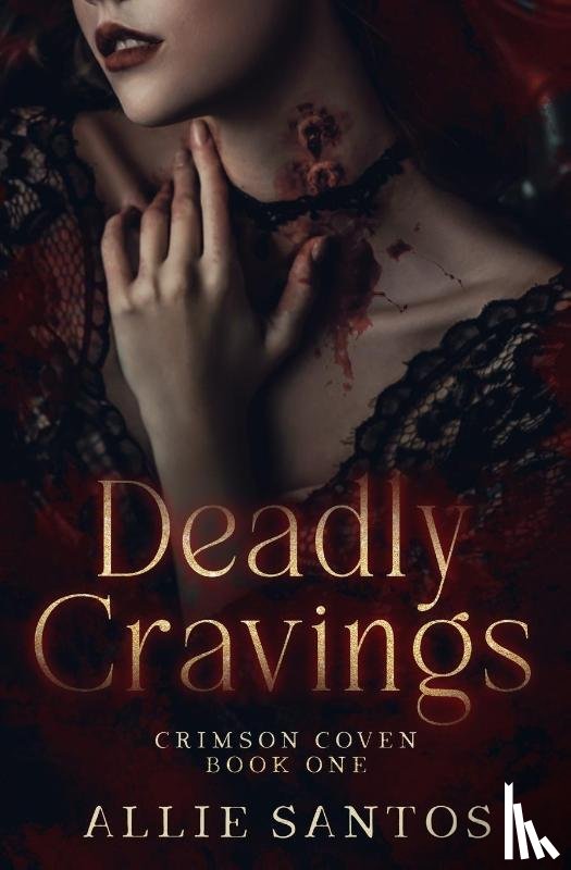Santos, Allie - Deadly Cravings