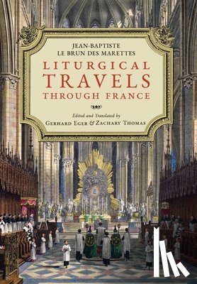 Le Brun Des Marettes, Jean-Baptiste - Liturgical Travels Through France