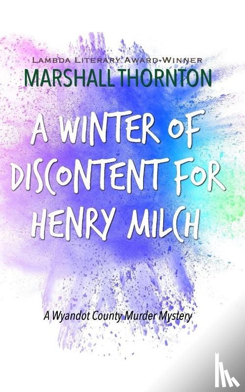 Thornton, Marshall - A Winter of Discontent for Henry Milch