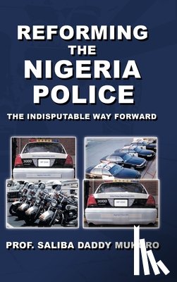 Saliba Daddy Mukoro - Reforming the Nigeria Police
