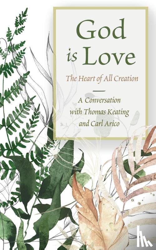 Keating, Thomas - God is Love