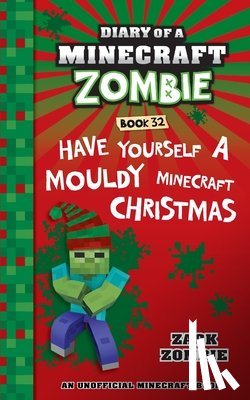 Zombie, Zack - Diary of a Minecraft Zombie Book 32