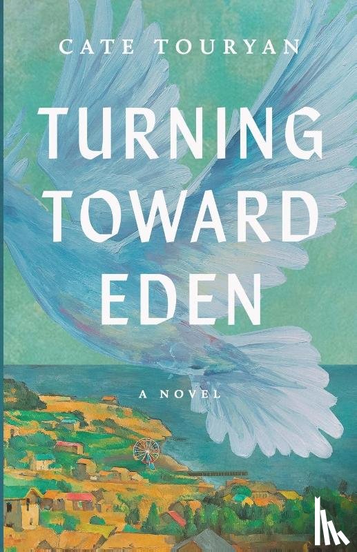 Touryan, Cate - Turning Toward Eden