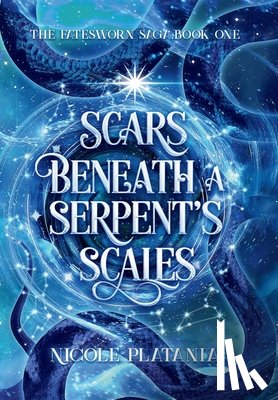 Platania, Nicole - Scars Beneath a Serpent's Scales