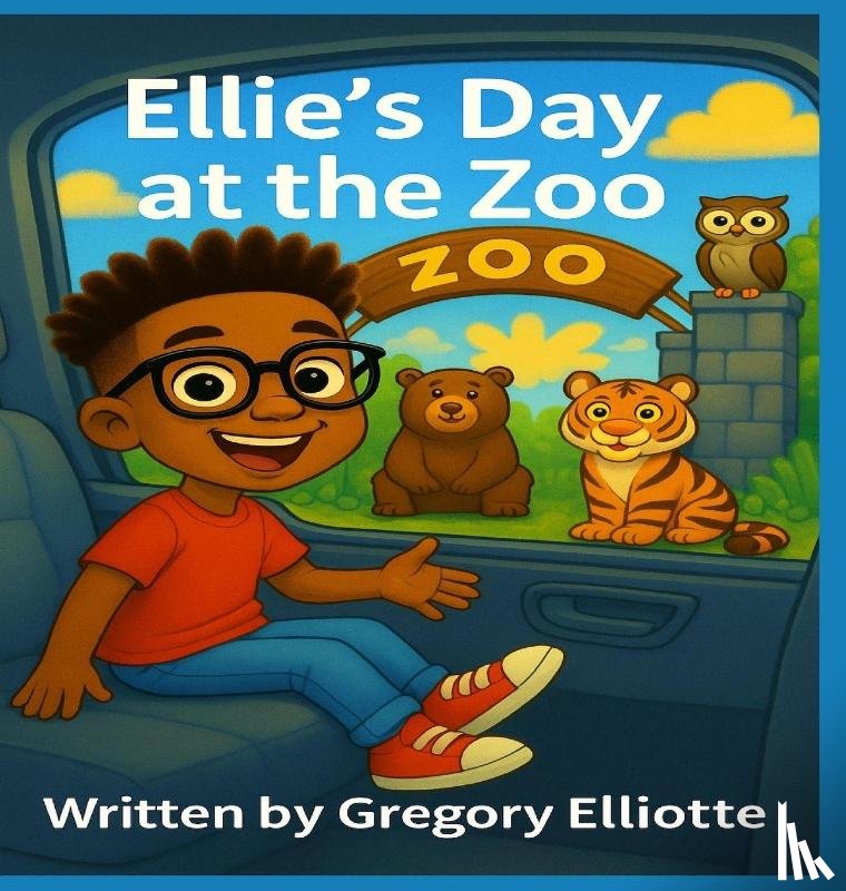Elliotte, Gregory - Ellie's Day at the Zoo