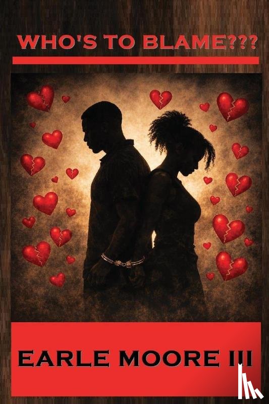 Moore, Earle - Who's To Blame?