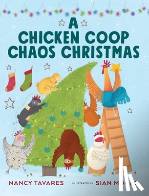 Tavares, Nancy - A Chicken Coop Chaos Christmas