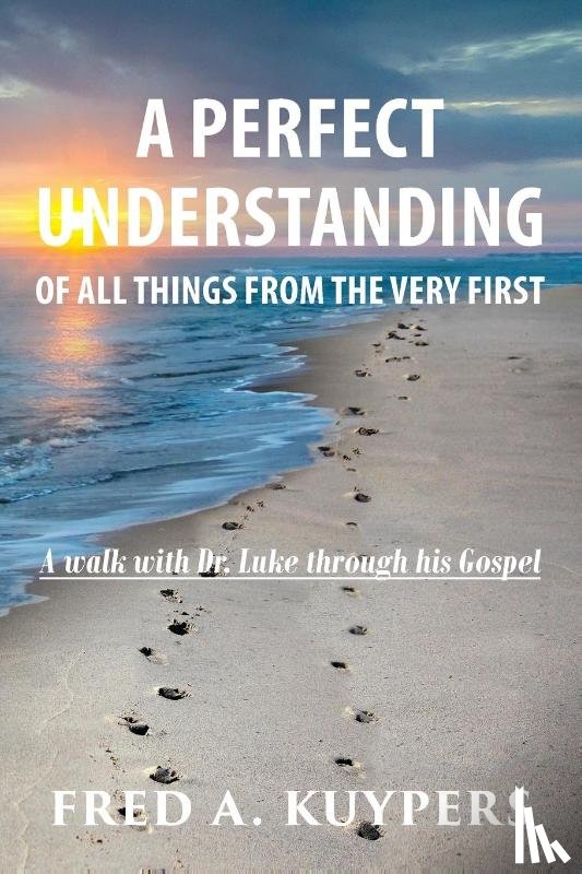 Kuypers, Fred - A PERFECT UNDERSTANDING