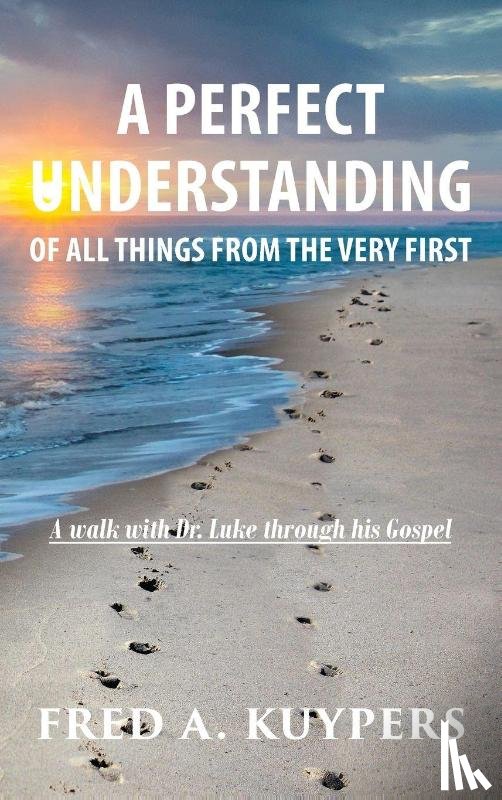 Kuypers, Fred - A PERFECT UNDERSTANDING