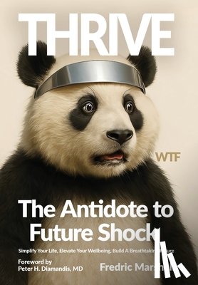 Marshall, Fredric - Thrive: The Antidote to Future Shock