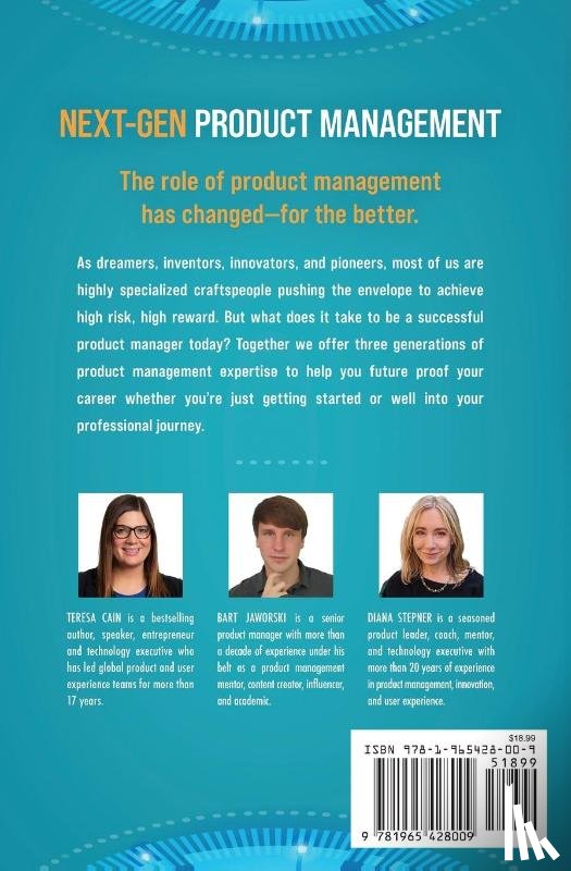 Cain, Teresa, Stepner, Diana, Jaworski, Bart - Next-Gen Product Management