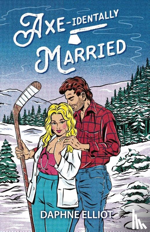 Elliot, Daphne - Axe-identally Married