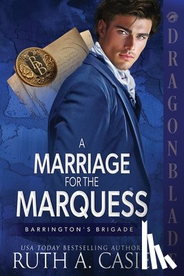 Casie, Ruth A. - A Marriage for the Marquess