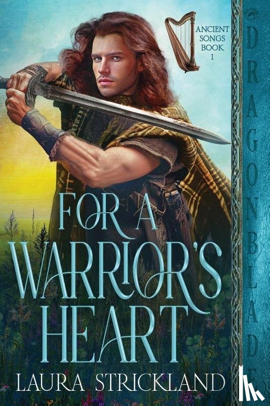Strickland, Laura - For a Warrior's Heart