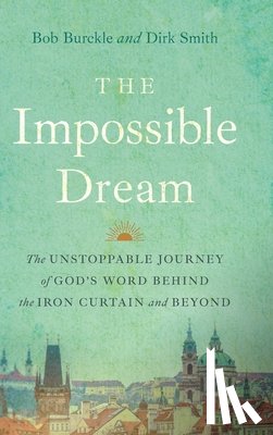Burckle, Bob, Smith, Dirk - The Impossible Dream