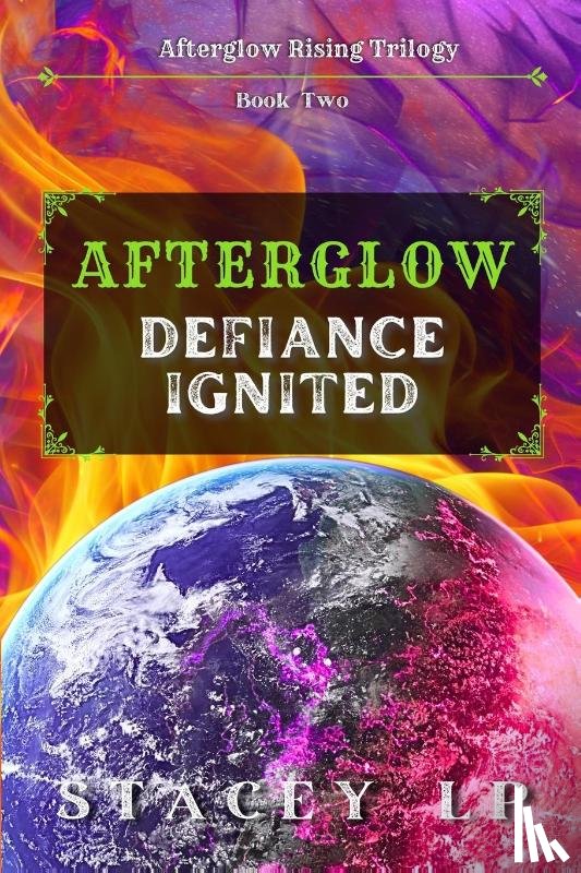 Lp, Stacey - Afterglow Defiance Ignited