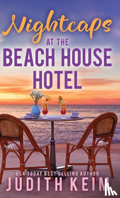 Keim, Judith - Nightcaps at The Beach House Hotel