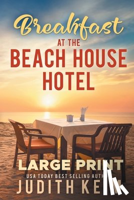 Keim, Judith - Breakfast at The Beach House Hotel