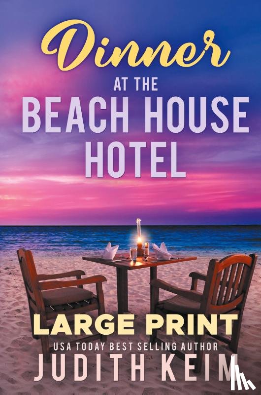 Keim, Judith - Dinner at The Beach House Hotel