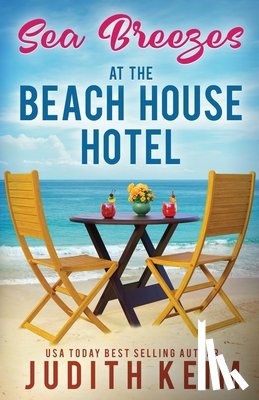 Keim, Judith - Sea Breezes at The Beach House Hotel