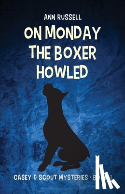 Russell, Ann - On Monday the Boxer Howled