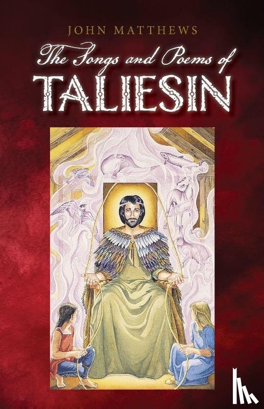 Matthews, John - The Poems and Songs of Taliesin