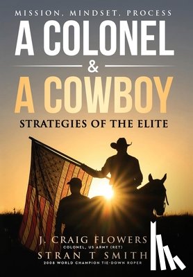 Smith, Stran T, Flowers, J. Craig - Smith, S: Colonel & A Cowboy