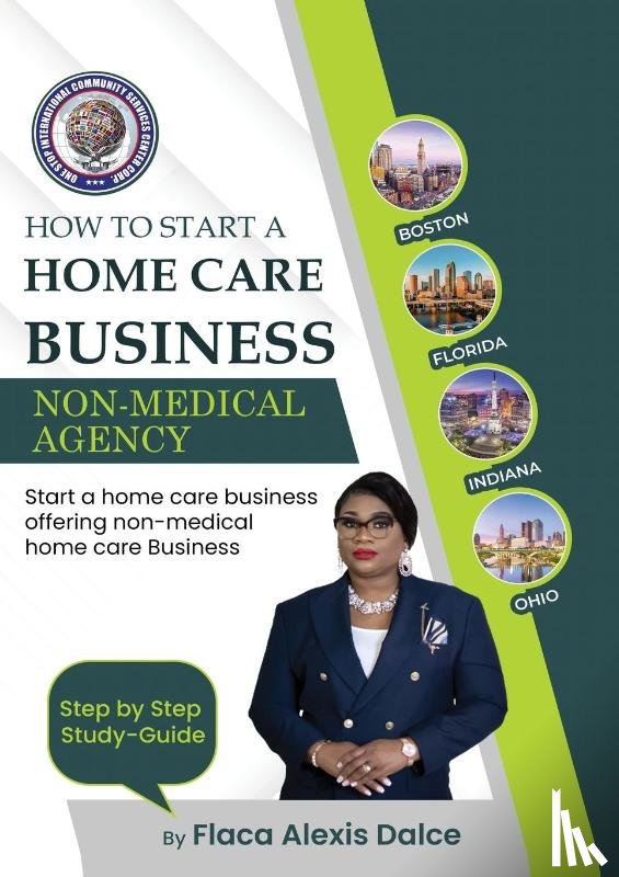 Alexis-Dalce, Flaca - How to Start a Home Care Business