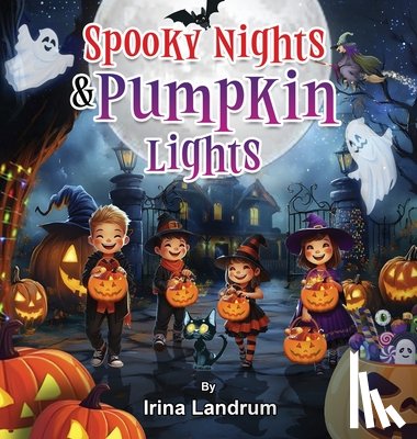 Landrum, Irina - Landrum, I: Spooky Nights and Pumpkin Lights