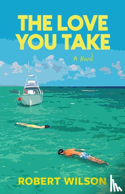 Wilson, Robert - The Love You Take