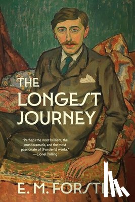 Forster, E. M. - The Longest Journey (Warbler Classics Annotated Edition)
