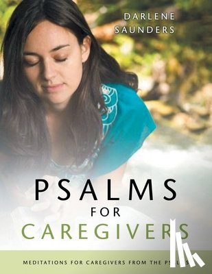 Saunders, Darlene - Psalms for CaregiversBible Study
