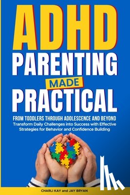 Kay, Charli, Bryan, Jay - ADHD Parenting Made Practical