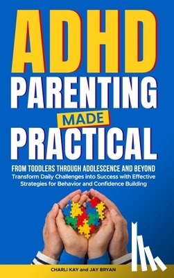 Kay, Charli, Bryan, Jay - ADHD Parenting Made Practical
