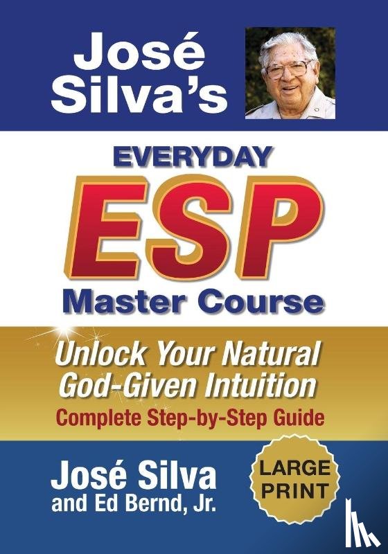 Silva, Jose, Bernd, Ed - Jose Silva's Everyday ESP Master Course